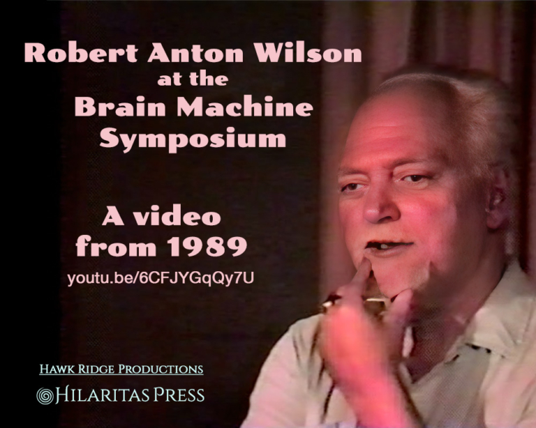 Hilaritas Press – Publishing the Works of Robert Anton Wilson and Other ...